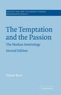 The Temptation and the Passion: The Markan Soteriology: 2 (Society for New Testament Studies Monograph Series) - Retail Maharaj