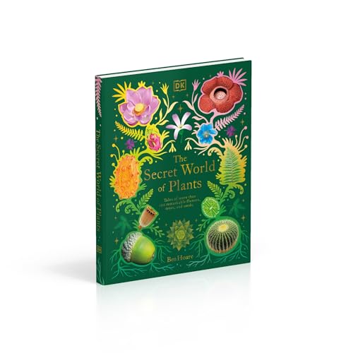 The Secret World of Plants: Tales of More Than 100 Remarkable Flowers, Trees, and Seeds - Retail Maharaj