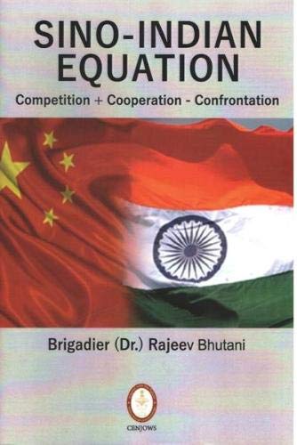 Sino-Indian Equation: Competition + Cooperation - Confrontation - Retail Maharaj