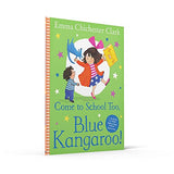 Come to School too, Blue Kangaroo!: A reassuring illustrated picture book story about starting school from beloved author-illustrator Emma Chichester Clark - Retail Maharaj