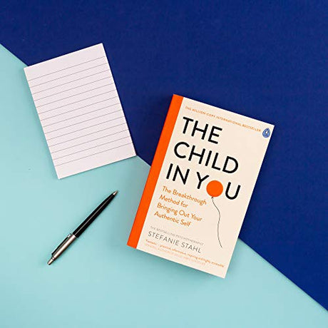 The Child In You: The Breakthrough Method for Bringing Out Your Authentic Self - Retail Maharaj