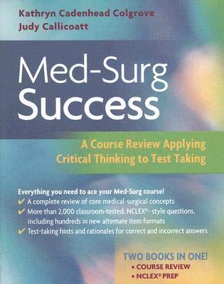 MED-SURG SUCCESS A COURSE REVIEW APPLYING CRITICAL THINKING TO TEST TAKING - Retail Maharaj