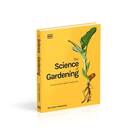 The Science of Gardening: Discover How Your Garden Really Grows - Retail Maharaj