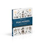Machines A Visual History: 100 Machines and the Remarkable Stories Behind Each Invention - Retail Maharaj