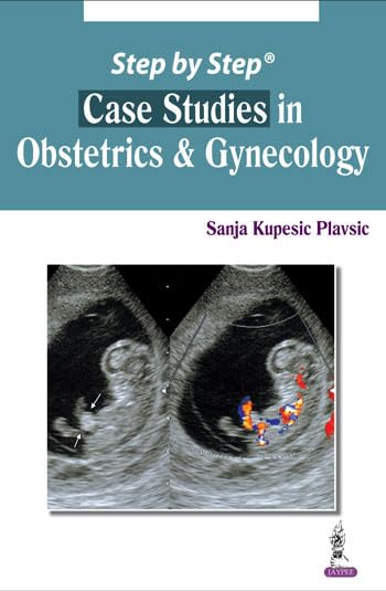 Step by Step Case Studies in Obstetrics and Gynecology - Retail Maharaj