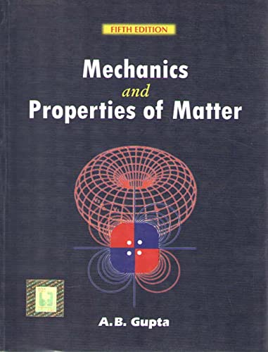 MECHANICS AND PROPERTIES OF MATTER 5TH EDITION - Retail Maharaj