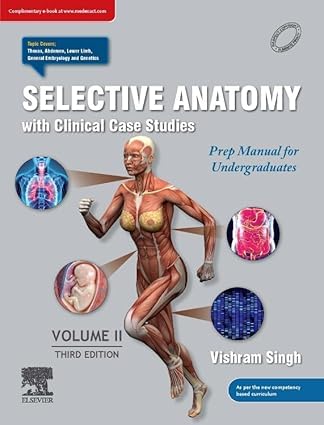 Selective Anatomy With Clinical Case Studies: Prep Manual For Undergraduates, Volume Ii, 3Ed - Retail Maharaj