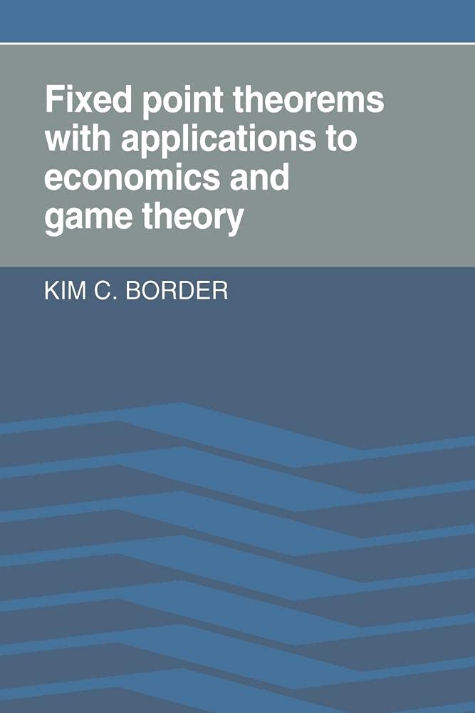 Fixed Point Theorems with Applications to Economics and Game Theory - Retail Maharaj