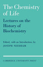 The Chemistry of Life: Eight Lectures on the History of Biochemistry - Retail Maharaj