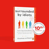 Surrounded by Idiots: The Four Types of Human Behaviour and How to Effectively Communicate with Each in Business (and in Life) - Retail Maharaj