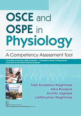 OSCE AND OSPE IN PHYSIOLOGY A COMPETENCY ASSESSMENT TOOL (PB 2021) - Retail Maharaj