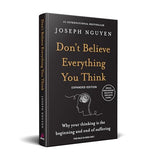 Don't Believe Everything You Think (Expanded Edition) : Why Your Thinking Is the Beginning & End of Suffering (English) - Retail Maharaj