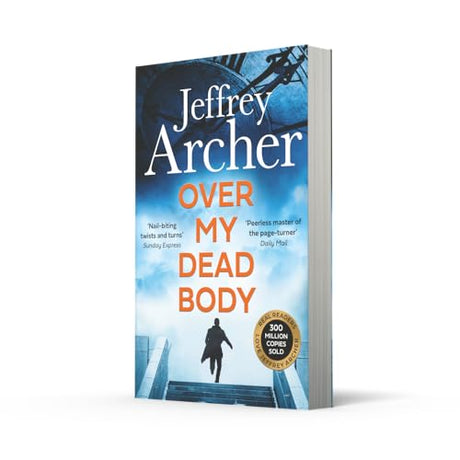 Over My Dead Body: The Next Thriller from the Sunday Times Bestselling Author, the Latest Must-Read New Book of 2021 (William Warwick Novels) - Retail Maharaj