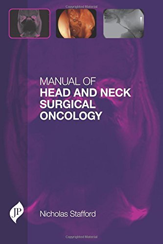 MANUAL OF HEAD AND NECK SURGICAL ONCOLOGY - Retail Maharaj