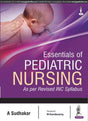 ESSENTIALS OF PEDIATRIC NURSING AS PER REVISED INC SYLLABUS - Retail Maharaj