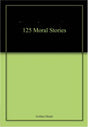 125 Moral Stories - Retail Maharaj