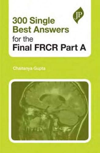 300 Single Best Answers for the final FRCR Part A - Retail Maharaj
