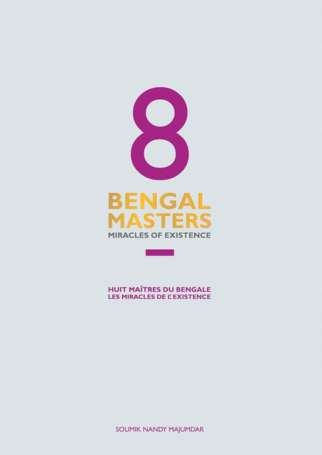 8 Bengal Masters: Miracles of Existence: Miracles of Existence / Les Miracles De L'Existence - Retail Maharaj