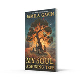 My Soul, A Shining Tree: An epic First World War historical story of courage and friendship, new for 2025 and perfect for kids aged 9-12 - Retail Maharaj