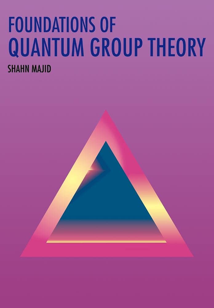 Foundations of Quantum Group Theory - Retail Maharaj