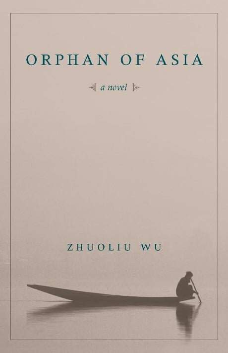 Orphan of Asia (Modern Chinese Literature from Taiwan) - Retail Maharaj