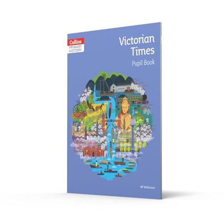 Victorian Times Pupil Book (Collins Primary History) - Retail Maharaj