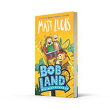 BobLand: The second hilarious children’s illustrated adventure story of family and friendship from the bestselling author of THE BOY WHO SLEPT THROUGH CHRISTMAS, new for 2025! - Retail Maharaj