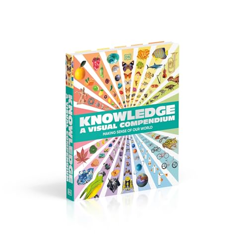 Knowledge A Visual Compendium: Making Sense of our World - Retail Maharaj