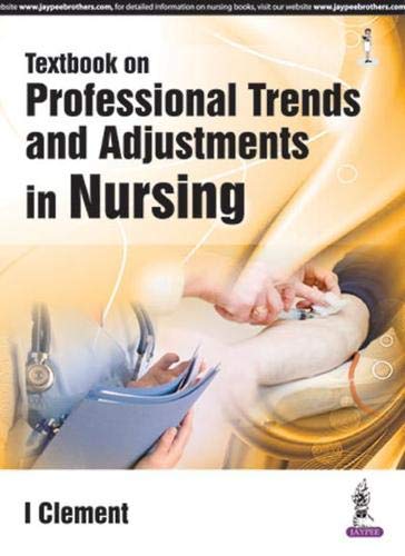 TEXTBOOK ON PROFESSIONAL TRENDS AND ADJUSTMENTS IN NURSING - Retail Maharaj