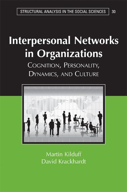 Interpersonal Networks in Organizations: Cognition, Personality, Dynamics, and Culture - Retail Maharaj