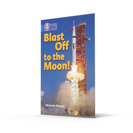 Blast Off to the Moon: Band 04/Blue (Collins Big Cat) - Retail Maharaj