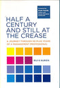 HALF A CENTURY AND STILL AT THE CREASE: A JOURNEY THROUGH 50-PLUS YEARS OF A MANAGEMENT PROFESSIONAL - Retail Maharaj