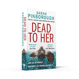 Dead to Her: The new gripping crime thriller book with a twist from the No. 1 Sunday Times bestselling author of Behind Her Eyes, now a Netflix sensation! - Retail Maharaj