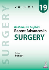 Roshan Lall Gupta’s: Recent Advances in Surgery (Volume 19) - Retail Maharaj