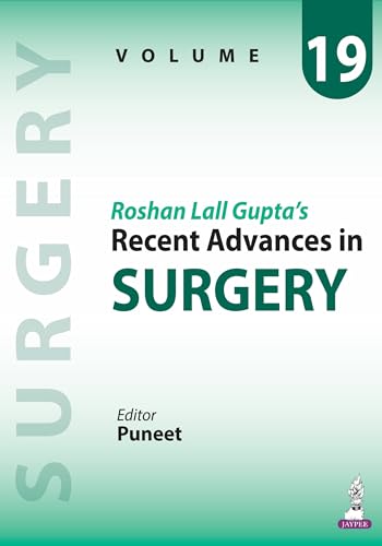 Roshan Lall Gupta’s: Recent Advances in Surgery (Volume 19) - Retail Maharaj