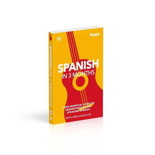 Spanish in 3 Months with Free Audio App: Your Essential Guide to Understanding and Speaking Spanish - Retail Maharaj
