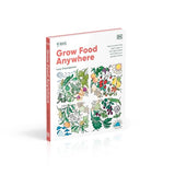 RHS Grow Food Anywhere: How to Plant the Right Crops in the Right Place and Help Your Garden Thrive - Retail Maharaj