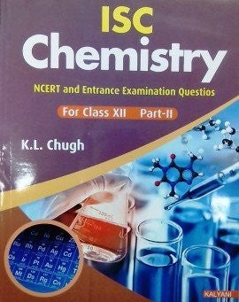 ISC Chemistry For Council Examinations For Class 12 Part 1 & 2