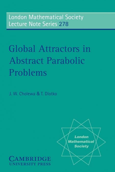 Global Attractors in Abstract Parabolic Problems: 278 (London Mathematical Society Lecture Note Series) - Retail Maharaj