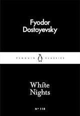 White Nights by Fyodor Dostoyevsky: A Timeless Story of Love, Longing & Solitude | Classic Fiction, Russian Literature, Romantic Novella | Penguin Little Black Classics - Retail Maharaj