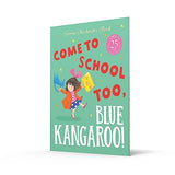 Come to School too, Blue Kangaroo!: A reassuring illustrated picture book story about starting school from beloved author-illustrator Emma Chichester Clark - Retail Maharaj