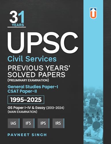 31 Years UPSC Civil Services Solved Papers (1995–2025) | Previous Years’ Question Papers with Solutions | Prelims GS Paper-I, CSAT Paper-II & Mains GS I-IV + Essay | IAS IPS IFS IRS Exam Book by Pavneet Singh - Retail Maharaj