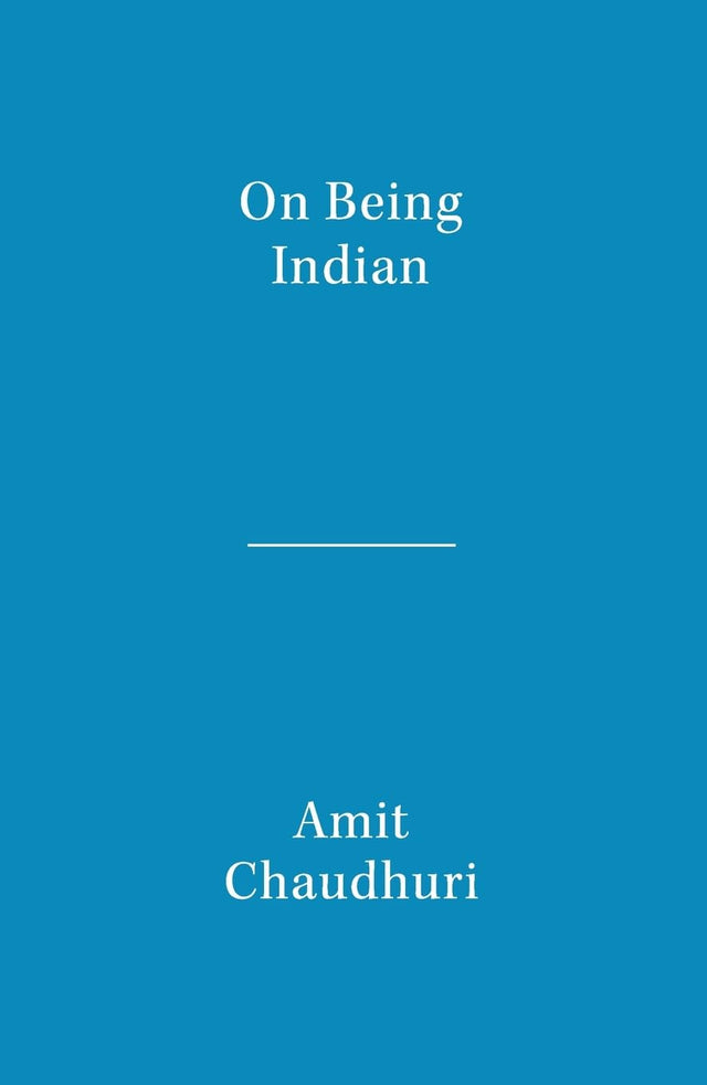 On Being Indian: The Organic Intellectual, Mystical Poetry, and Lineages of Indian Rationalism - Retail Maharaj
