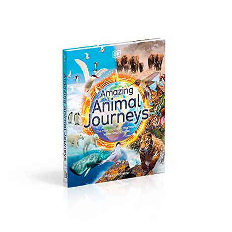 Amazing Animal Journeys: The Most Incredible Migrations in the Natural World - Retail Maharaj