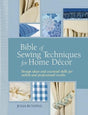 Bible of Sewing Techniques for Home Décor: Design Ideas and Essential Skills for Stylish and Professional Results - Retail Maharaj