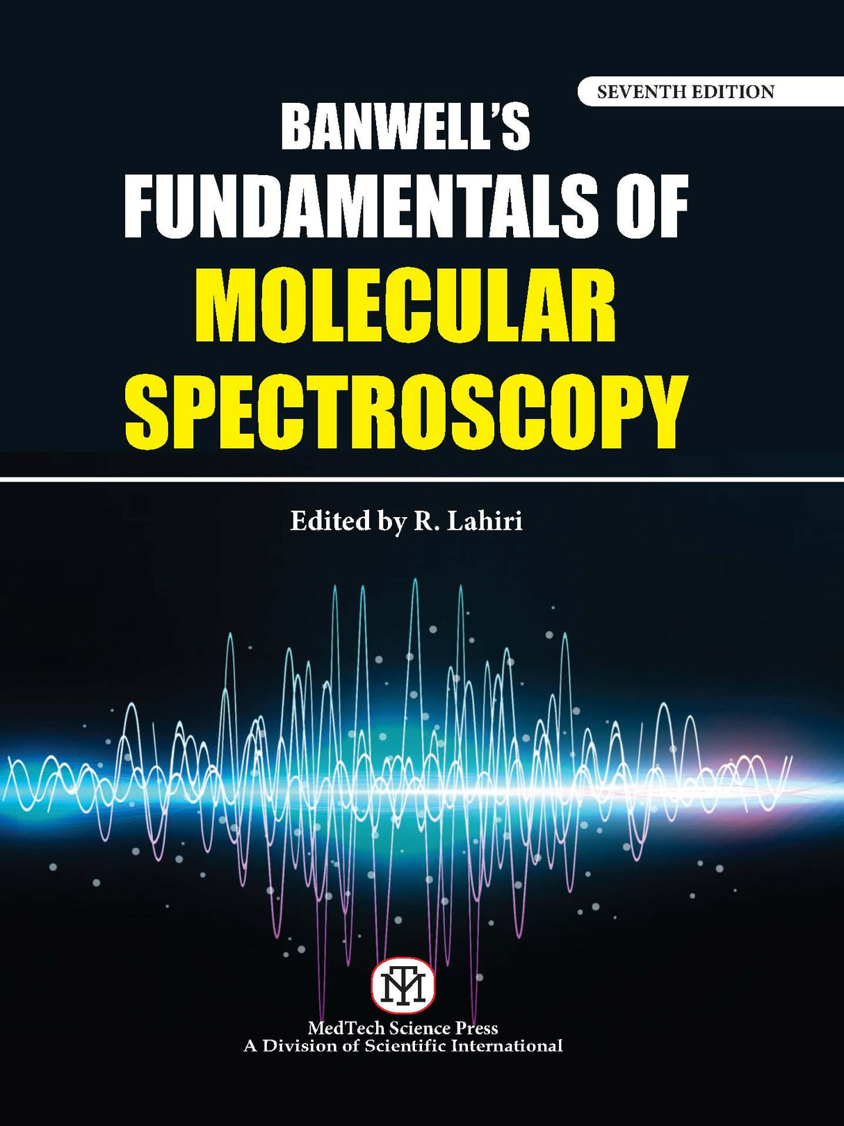 Banwell's: Fundamentals of Molecular Spectroscopy, Seventh Edition - Retail Maharaj