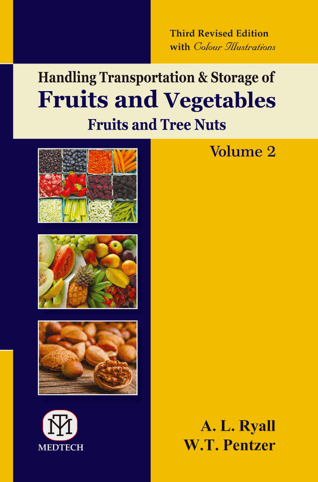 HANDLING TRANSPORTATION & STORAGE OF FRUITS & VEGETABLES, FRUITS AND TREE NUTS VOL-2, 3RD REV. ED - Retail Maharaj