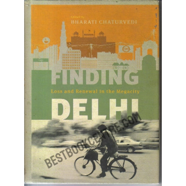 Finding Delhi: Loss and Renewal in the Megacity - Retail Maharaj