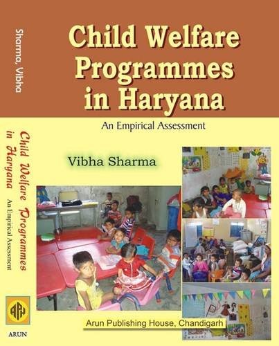 Child Welfare Programmes in Haryana: An Empirical Assessment 2015 - Retail Maharaj
