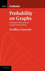 Probability on Graphs: Random Processes on Graphs and Lattices (Institute of Mathematical Statistics Textbooks) - Retail Maharaj